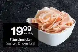 Checkers Feinschmecker Smoked Chicken Loaf offer