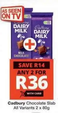 Checkers CADBURY CHOCOLATE SLAB offer