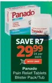 Checkers PANADO PAIN RELIEF TABLETS BLISTER PACK/TUB offer