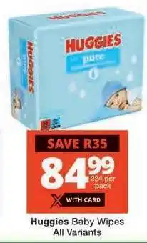 Checkers HUGGIES BABY WIPES all variants offer