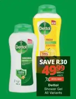 Checkers DETTOL Shower Gel offer
