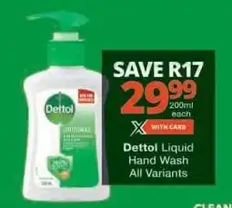 Checkers Dettol Liquid Hand Wash offer