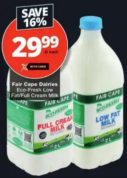 Checkers Fair Cape Dairies Eco-Fresh Low Fat/ Full Cream Milk offer