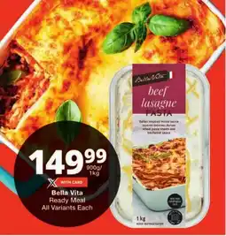 Checkers Bella Vita Ready Meal All Variants offer