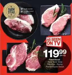 Checkers Farmstead New York Strip, Rib-Eye, Rump, Porterhouse Steak offer