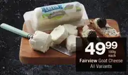 Checkers Fairview Goat Cheese All Variants offer