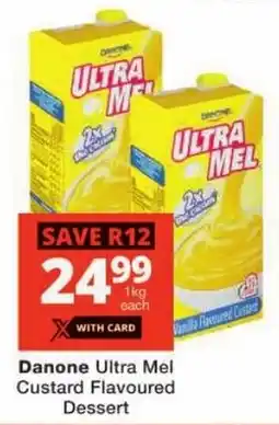 Checkers Danone Ultra Mel Custard Flavoured Dessert offer