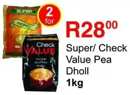 Check Save Super/ Check Value Pea Dholl offer