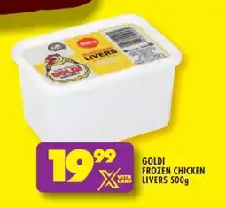 Shoprite GOLDI FROZEN CHICKEN LIVERS 500g offer