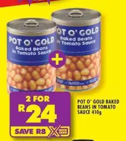 Shoprite POT O' GOLD Baked Beans in Tomato Sauce 410g offer