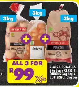Shoprite CLASS 1 POTATOES 3kg bag + CLASS 1 ONIONS 3kg bag + BUTTERNUT 3kg bag offer