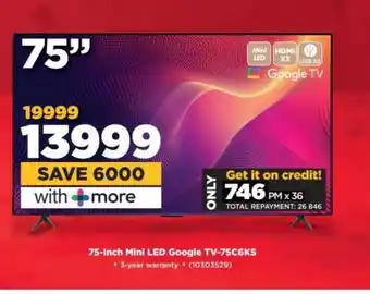 HiFi Corp 75-Inch Mini LED Google TV-75C6KS offer