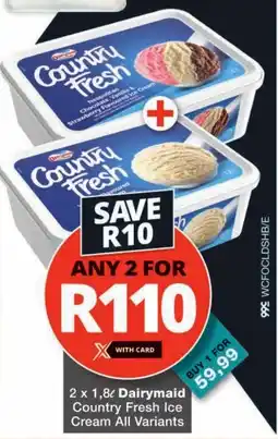 Checkers Dairymaid Country Fresh Ice Cream All Variants offer