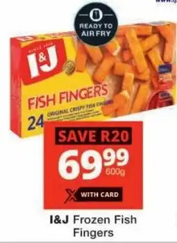 Checkers I&J Frozen Fish Fingers offer