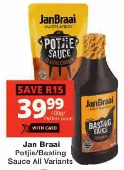 Checkers Jan Braai Potjie/ Basting Sauce All Variants offer