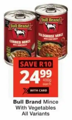 Checkers Bull Brand Mince With Vegetables All Variants offer