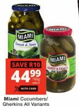Checkers Miami Cucumbers/ Gherkins All Variants offer