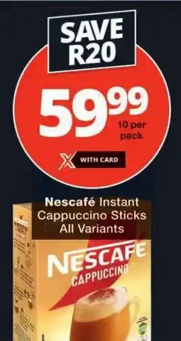 Checkers Nescafé Instant Cappuccino Sticks All Variants offer
