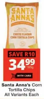Checkers Santa Anna's Corn Tortilla Chips All Variants offer