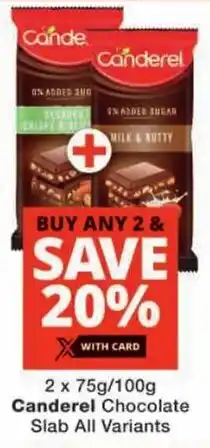 Checkers Canderel Chocolate Slab All Variants offer
