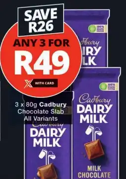 Checkers Cadbury Chocolate Slab All Variants offer