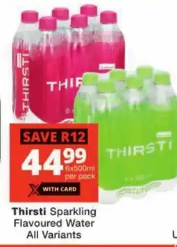 Checkers Thirsti Sparkling Flavoured Water All Variants offer
