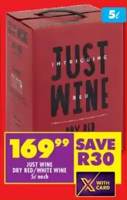 Shoprite Liquor Just wine dry red/ white wine offer