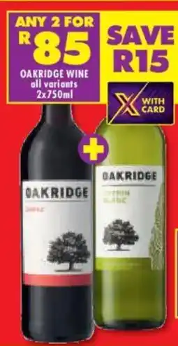 Shoprite Liquor Oakridge Wine offer