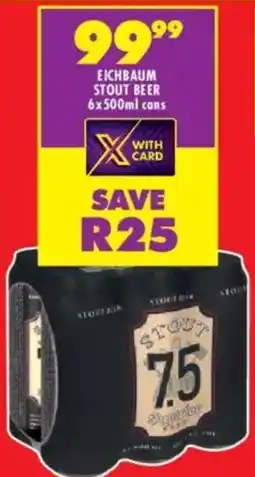 Shoprite Liquor Eichbaum stout beer cans offer