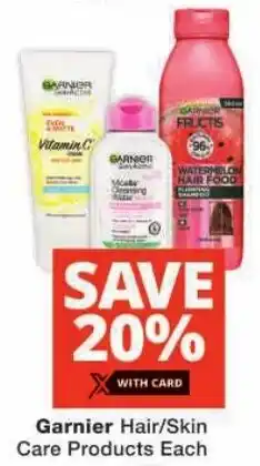 Checkers Garnier Hair/ Skin Care Products offer