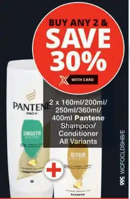 Checkers Pantene Shampoo/ Conditioner All Variants offer