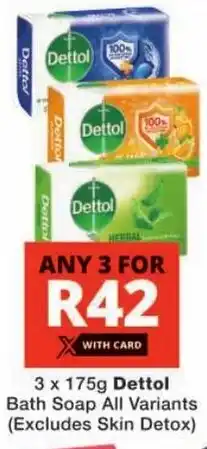Checkers Dettol Bath Soap All Variants offer
