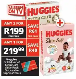 Checkers Huggies Gold Jumbo/ Extra Care Value Pack Disposable Nappies/ Pants offer