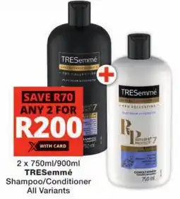 Checkers TRESemmé Shampoo/ Conditioner All Variants offer