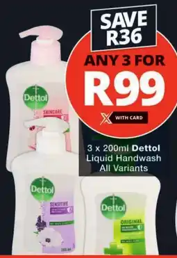 Checkers Dettol Liquid Handwash All Variants offer