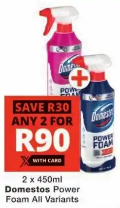 Checkers Domestos Power Foam All Variants offer