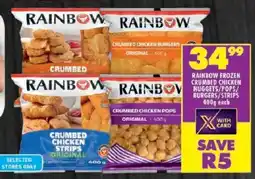 Shoprite Rainbow frozen crumbed chicken nuggets/ pops/ burgers/ strips offer