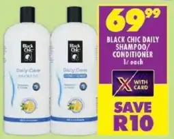 Shoprite Black chic daily shampoo/ conditioner offer