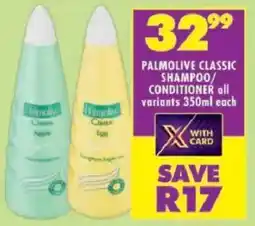 Shoprite Palmolive classic shampoo/ conditioner offer