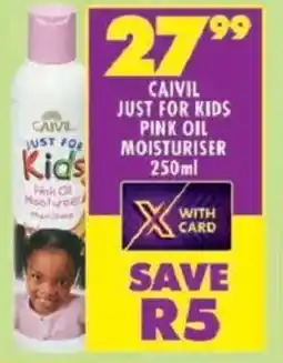 Shoprite Caivil just for kids pink oil moisturiser offer