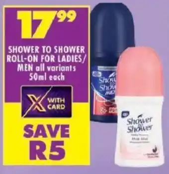 Shoprite Shower to shower roll-on for ladies/ men offer