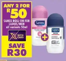 Shoprite Sanex roll-on for ladies/ men offer