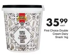 Save First Choice Double Cream Dairy Snack offer