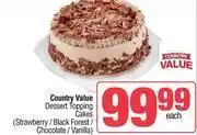 Spar Country Value Desert Topping Cakes(Strawberry/Black Forest/Chocolate/Vanilla)-Each offer