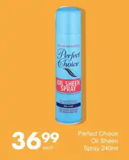 Save Perfect Choice Oil Sheen Spray offer