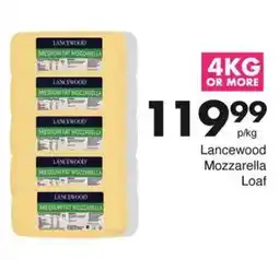 Save Lancewood Mozzarella Loaf offer
