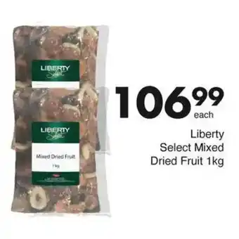 Save Liberty Select Mixed Dried Fruit offer