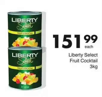Save Liberty Select Fruit Cocktail offer
