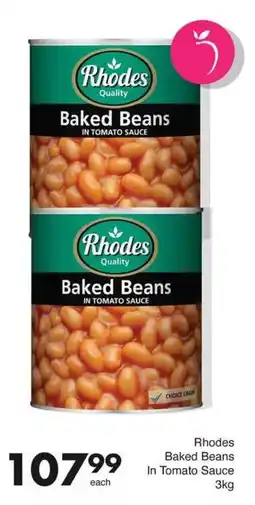 Save Rhodes Baked Beans In Tomato Sauce offer