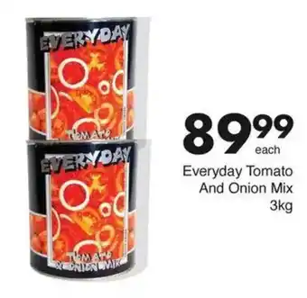 Save Everyday Tomato And Onion Mix offer